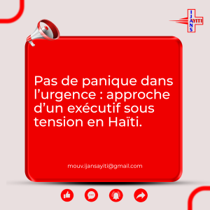 Read more about the article Pas de panique dans l’urgence : approche d’un exécutif sous tension en Haïti