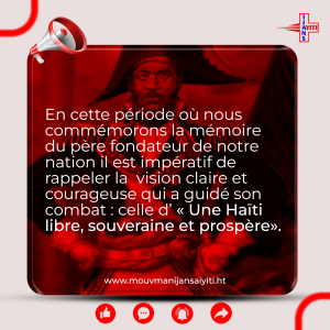 Read more about the article Honorons la Vision de Dessalines ; Refusons la Résilience, Exigeons le Changement !